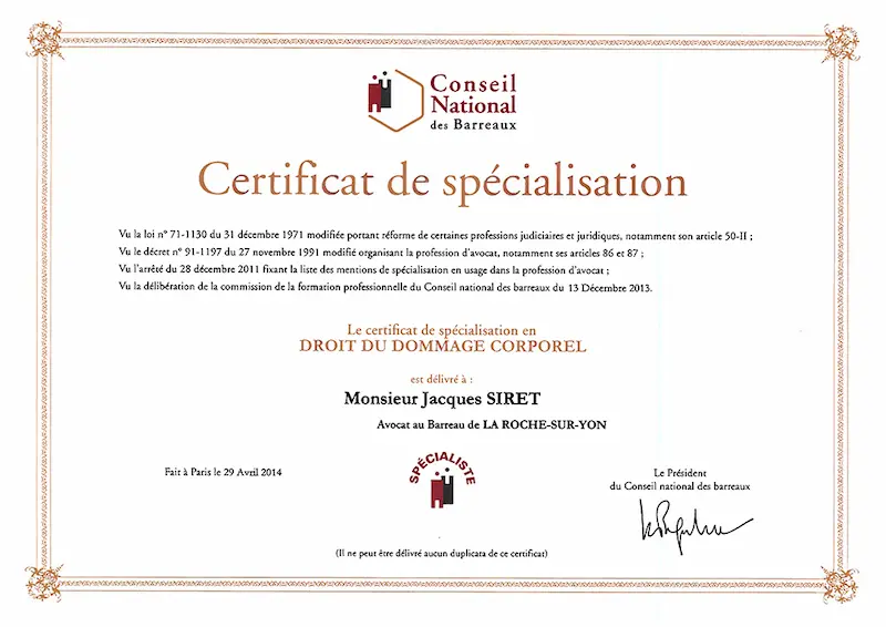 Certificat de spécialisation en droit du dommage corporel — Maître Jacques Siret, avocat à La Roche-sur-Yon